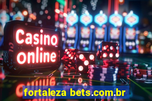 fortaleza bets.com.br